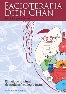 Facioterapia - Dien Chan, el mÃ©todo original de reflexologÃ­a facial